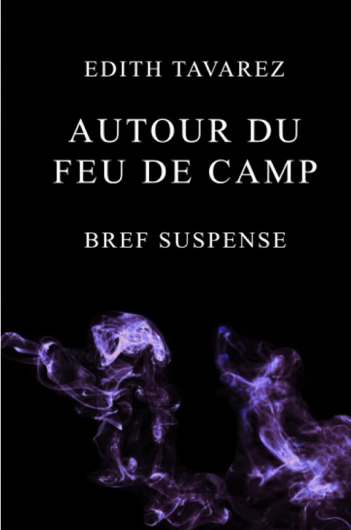 Autour du feu de camp: Bref suspense (French Edition)